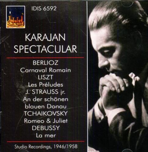 Karajan Spectacular. Berlioz - Carnaval Romain Liszt - Les Préludes …
