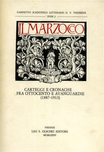 Il Marzocco. Carteggi e cronache fra Ottocento e avanguardie (1887-1913).