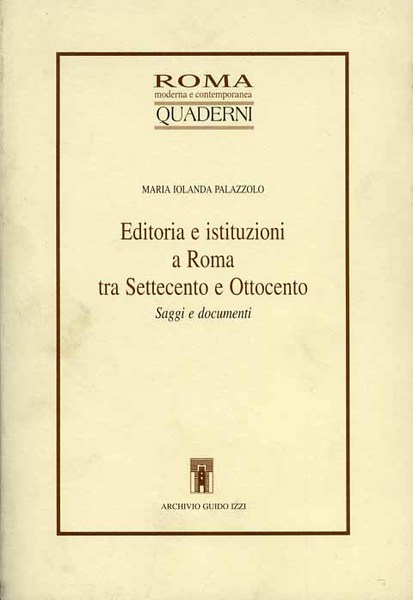 Roma Moderna e Contemporanea. Editoria e istituzioni a Roma tra …