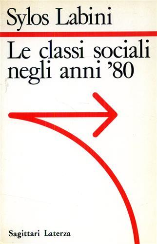 Le classi sociali negli anni '80.