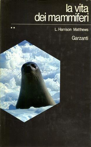 La vita dei mammiferi.
