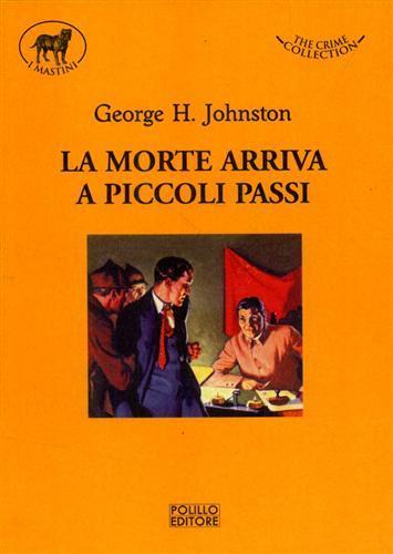 La morte arriva a piccoli passi.