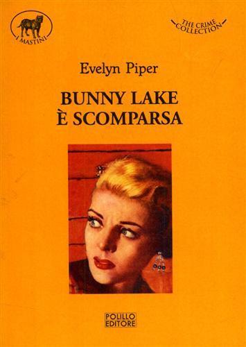 Bunny Lake è scomparsa.