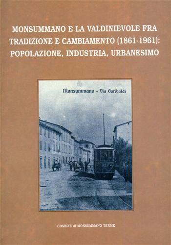 Monsummano e la Valdinievole fra tradizione e cambiamento (1861-1961). Popolazione, …