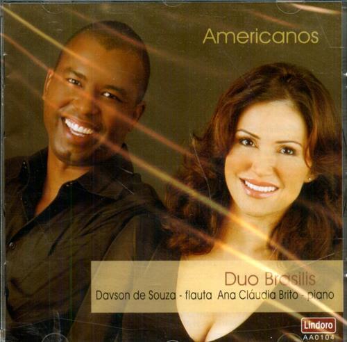 Americanos. Davson de Souza - flauta Ana Claudia Brito - …