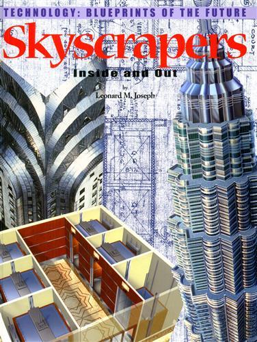 Skyscrapers. Photographs, Glossary, Index, Primary Sources, Pronunciation Guide to New …