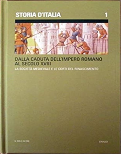 Storia d'Italia. Dalla Caduta dell'Impero Romano al Secolo XVIII. La …