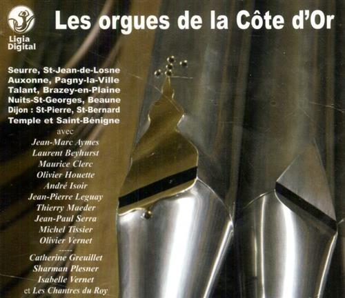 Les Orgues De La Cote D'Or. Jean Marc Aymes Laurent …