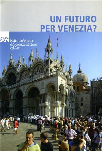 Un futuro per Venezia? Riflessioni a 40 anni dall'alluvione del …