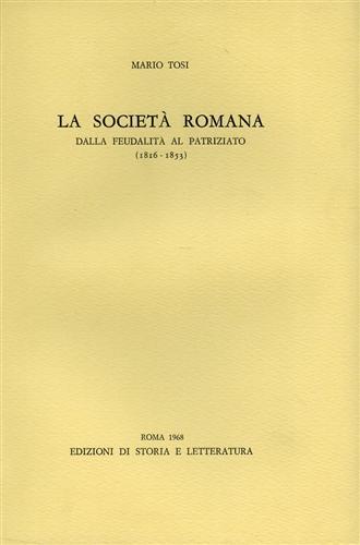 La società romana dalla feudalità al patriziato (1816-1853).