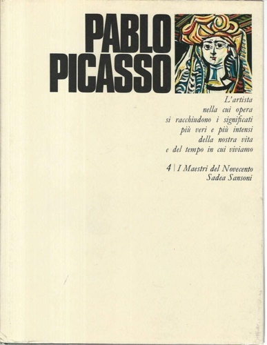 Pablo Picasso. L'artista nella cui opera si racchiudono i significati …