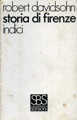 Storia di Firenze. Vol.VIII: Indici.