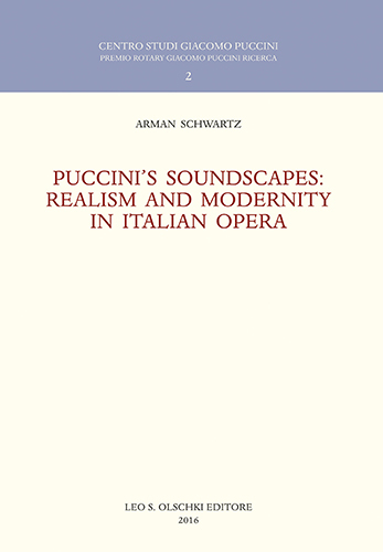 Puccini soundscapes: realism and modernity in italian opera.