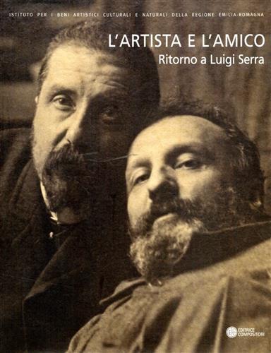 L'artista e l'amico. Ritorno a Luigi Serra (1846-1888). Opere e …