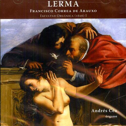 Lerma. Facultad Organica (1626). Vol.I. Andrés Cea - organo
