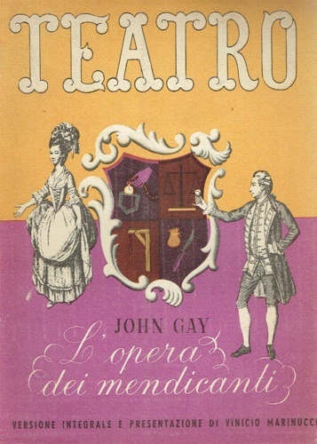 L'opera dei mendicanti (The Beggar's Opera). Opera ballata in tre …