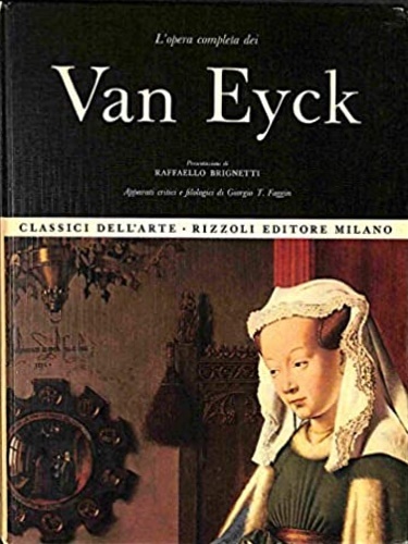 L'opera completa dei Van Eyck.