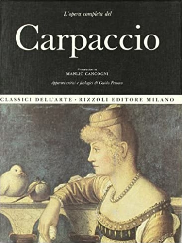 L'opera completa di Vittore Carpaccio.
