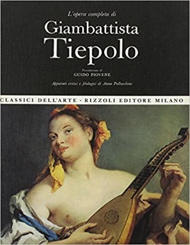 L'Opera completa di Giambattista Tiepolo.