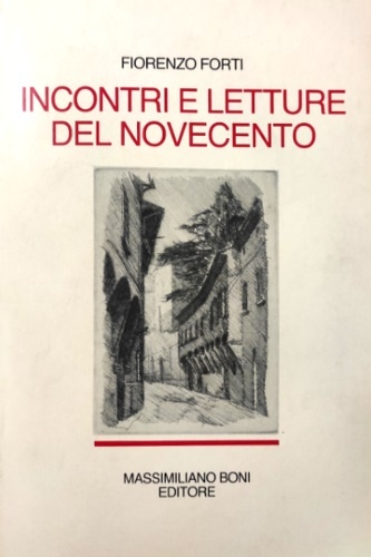 Incontri e letture del Novecento (1940-1980). Protagonisti (Riccardo Bacchelli, Vittorio …