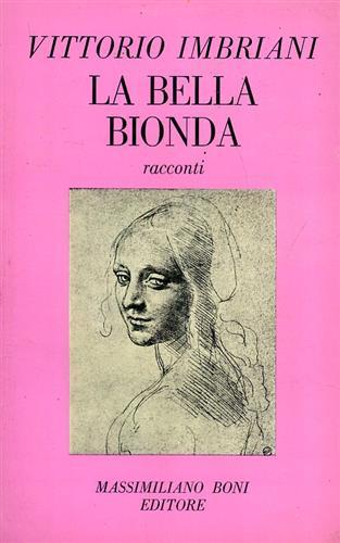 La bella bionda (costumi napoletani) ed altri racconti.