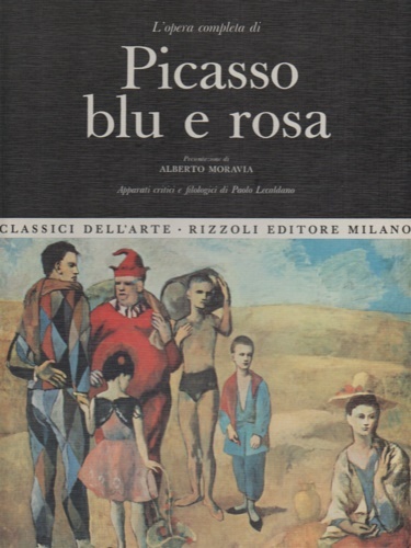 L'opera completa Picasso. Blu e rosa.