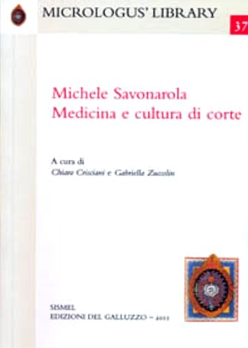 Michele Savonarola. Medicina e cultura di corte.