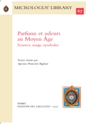 Parfums et odeurs au Moyen Âge. Science, usage, symboles.