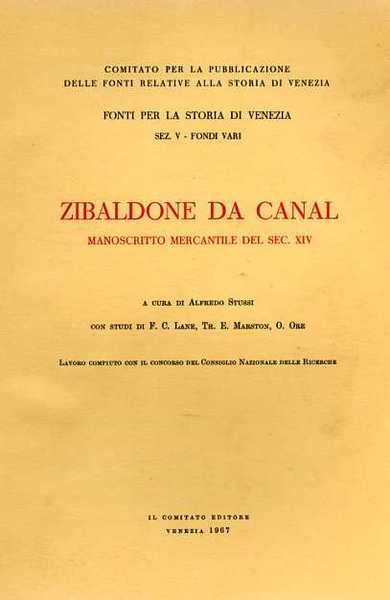 Zibaldone da Canal. Manoscritto mercantile del sec.XIV.