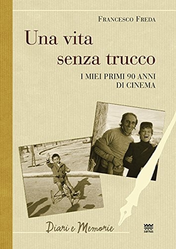 Una vita senza trucco. I miei primi 90 anni di …
