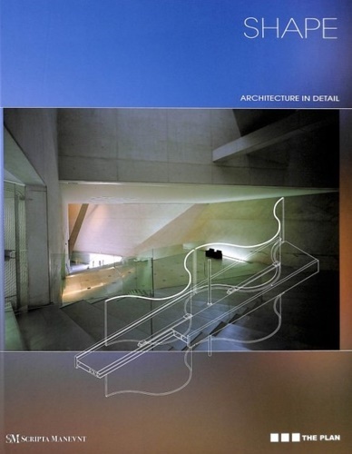 Shape : architecture in detail.