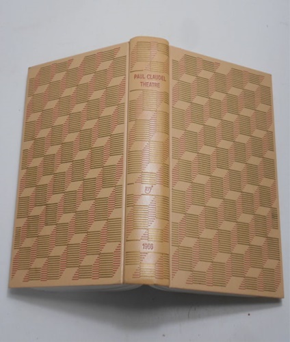 Théatre. Tete d'Or, Partage de Midi, L'Annonce fait a Marie, …