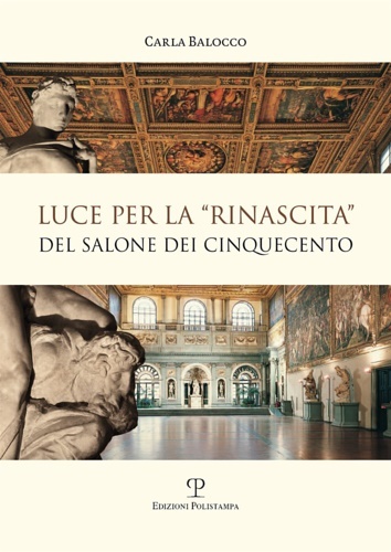 Luce per la «rinascita» del salone dei cinquecento.
