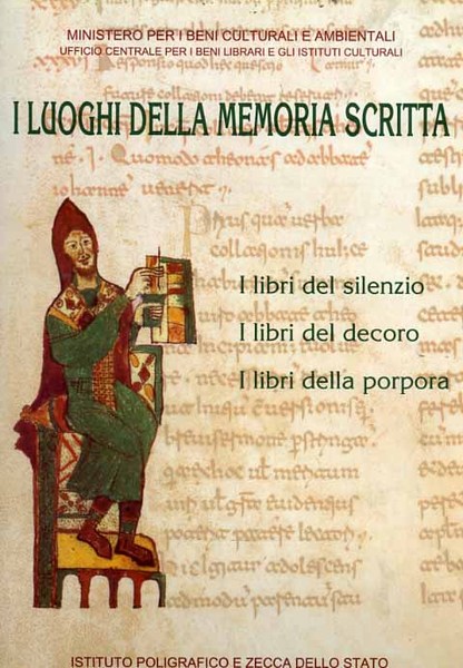 I luoghi della memoria scritta. Manoscritti, incunaboli, libri a stampa …