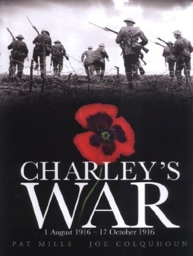 Charley's War (Vol. 2): 1 August - 17 October 1916.