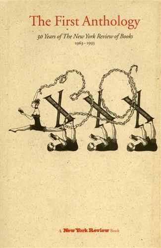 The First Anthology. 30 years of the New York Review …