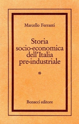 Storia socio-economica dell'Italia pre-industriale con riflessi europei (dal Neolitico al …