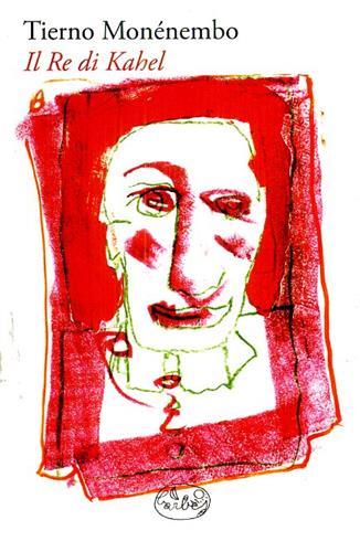 Il re di Kahel.
