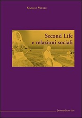 Second Life e relazioni sociali.