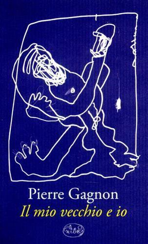 Il mio vecchio e io.