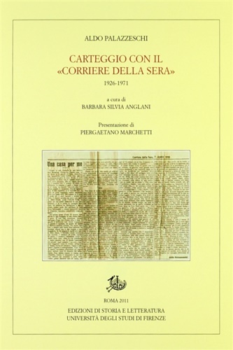 Carteggio con il "Corriere della Sera" 1926-1971.