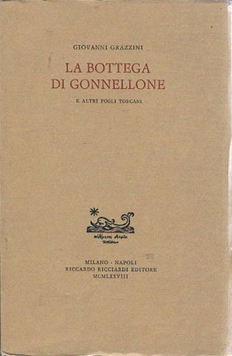 La bottega di Gonnellone e altri fogli toscani.