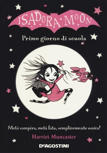 Primo giorno di scuola. Isadora Moon.