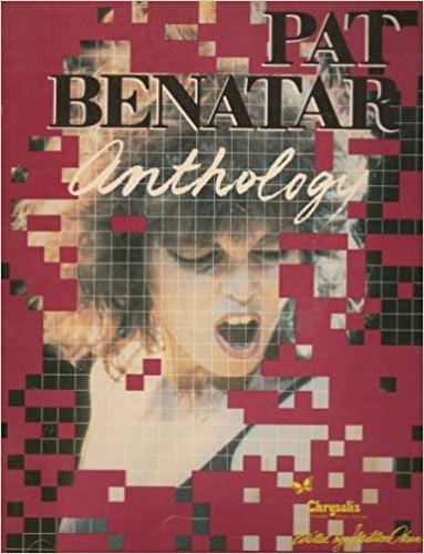 Pat Benatar. Anthology.