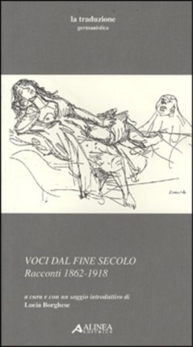 Voci dal fine secolo. Racconti 1862-1918.