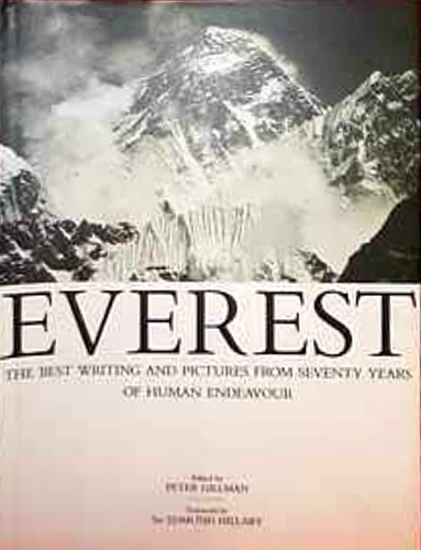 Everest: From Eighty Years of Human Endeavour: The Best Writing …