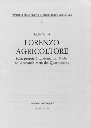 Lorenzo agricoltore. Sulla proprietà fondiaria dei Medici nella seconda metà …