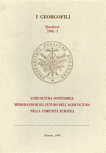 Agricoltura sostenibile. Memorandum sul futuro dell'agricoltura nella comunità europea.