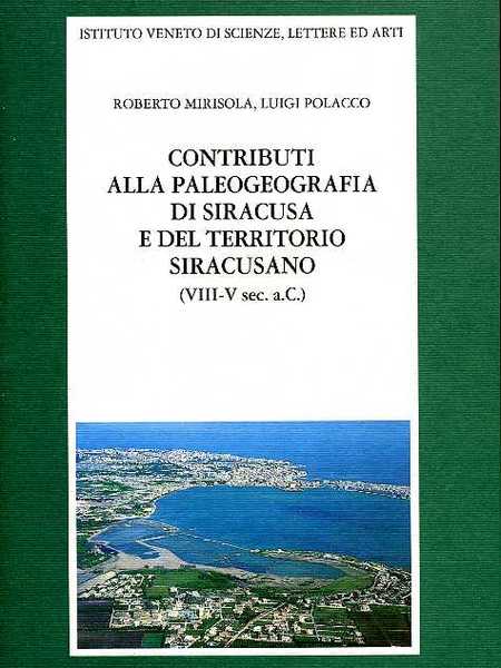 Contributi alla paleografia di Siracusa e del territorio siracusano (VIII-V …