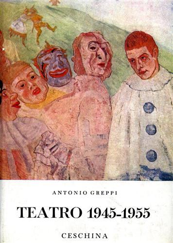 Teatro. Vol.III: 1945-1955. Contiene: Nico' della bandiera, Passeggeri, Il cerchio …